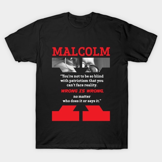 Malcolm X Quotes T-Shirt by ZUNAIRA